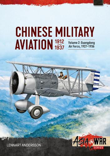 Chinese Military Aviation 1912-1937 Volume 2