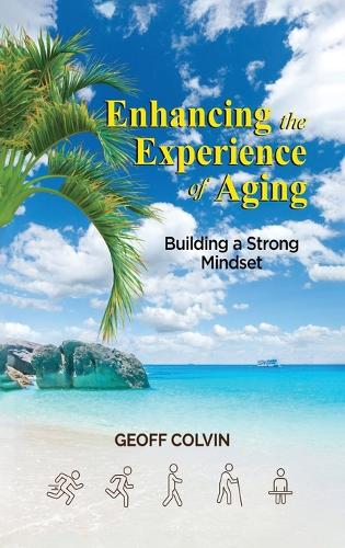 Enhancing the Experience of Aging