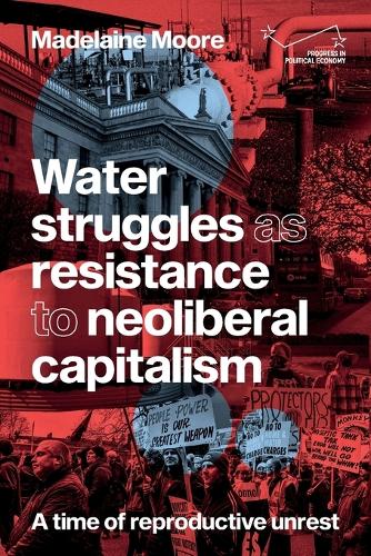 Water struggles as resistance to neoliberal capitalism