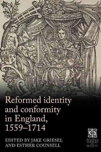 Reformed identity and conformity in England, 1559–1714