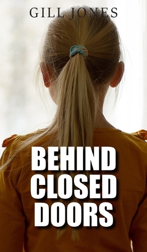 Behind Closed Doors