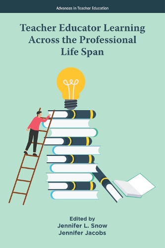 Teacher Educator Learning Across the Professional Life Span