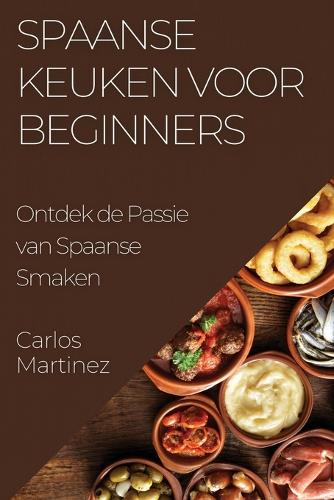 Spaanse Keuken voor Beginners
