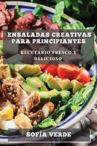 Ensaladas Creativas para Principiantes