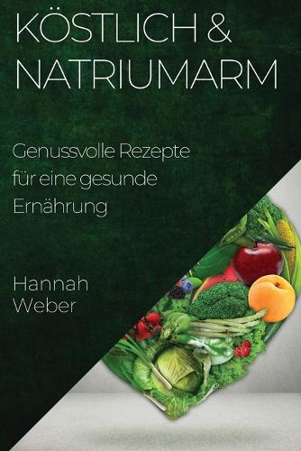 Köstlich & Natriumarm
