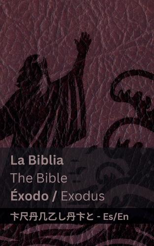 La Biblia (Éxodo) / The Bible (Exodus)