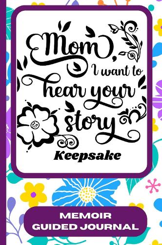 Mom, I Want To Hear Your Story Keepsake