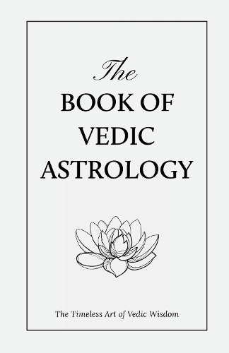 The Book of Vedic Astrology