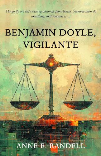 Benjamin Doyle, Vigilante