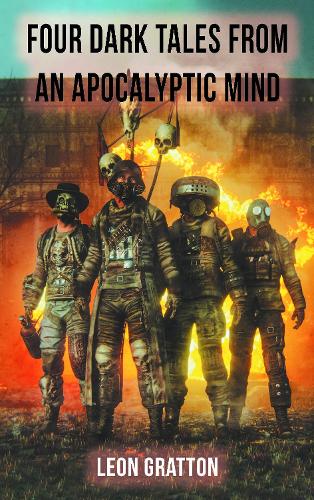 Four Dark Tales from an Apocalyptic Mind
