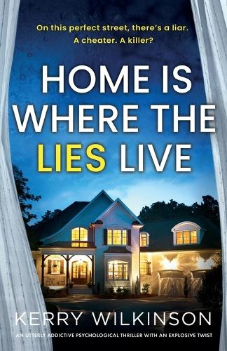Home Is Where the Lies Live
