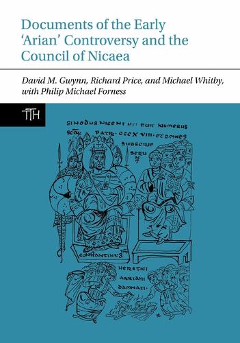 Documents of the Early ‘Arian’ Controversy and the Council of Nicaea