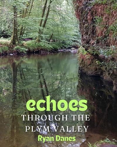 ECHOES THROUGH THE PLYM VALLEY