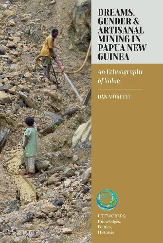 Dreams, Gender, and Artisanal Mining in Papua New Guinea