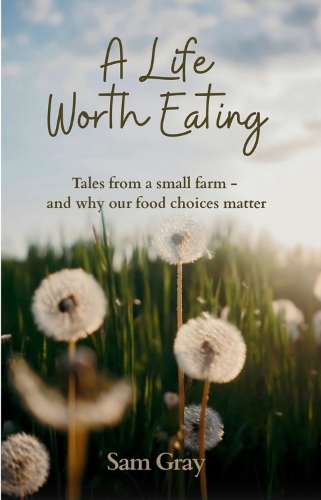 A Life Worth Eating