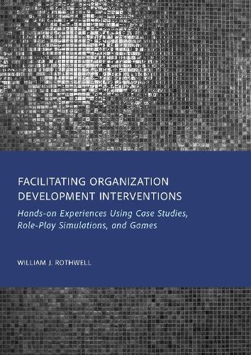 Facilitating Organization Development Interventions