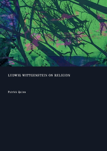 Ludwig Wittgenstein on Religion