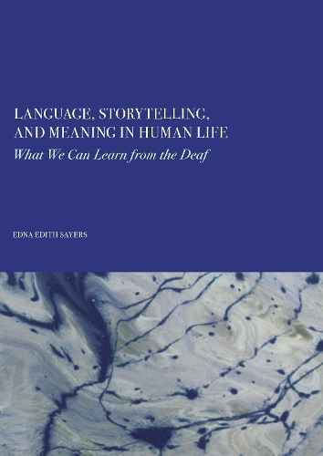 Language, Storytelling, and Meaning in Human Life