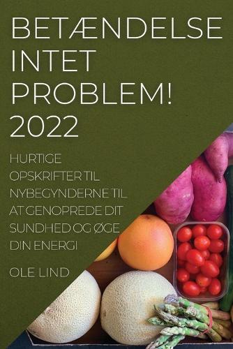 BetAEndelse Intet Problem! 2022