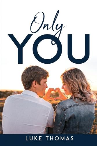 Only you