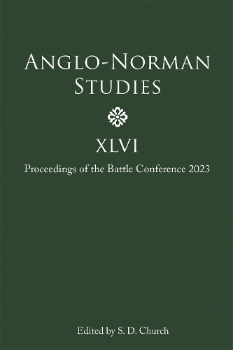 Anglo-Norman Studies XLVI