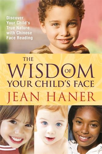 The Wisdom of Your Child's Face