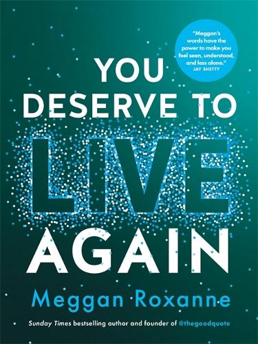 You Deserve to Live Again