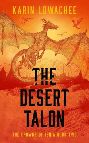The Desert Talon Volume 2