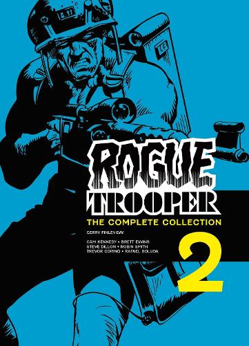 Rogue Trooper: The Complete Collection - Book 2 Volume 2