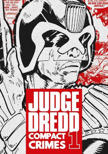 Judge Dredd: Compact Crimes 1 Volume 1