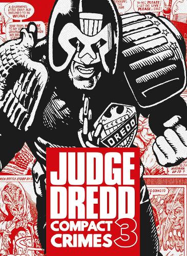 Judge Dredd: Compact Crimes 3 Volume 3