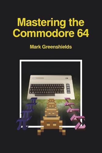 Mastering the Commodore 64