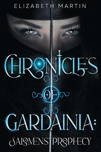 Chronicles of Gardainia: Salomens’ Prophecy