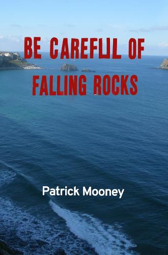 Be Careful of Falling Rocks