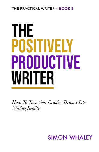The Positively Productive Writer