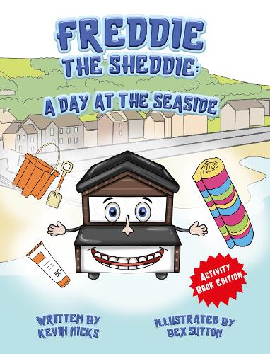 Freddie The Sheddie: A Day At The Seaside
