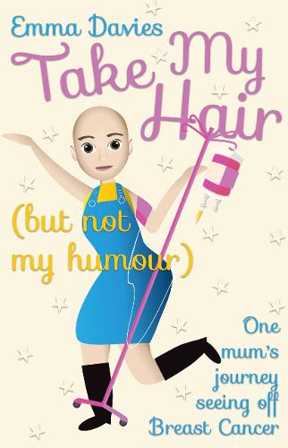 Take My Hair (but not my humour)