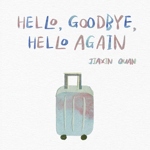 HELLO,GOODBYE,HELLO AGAIN