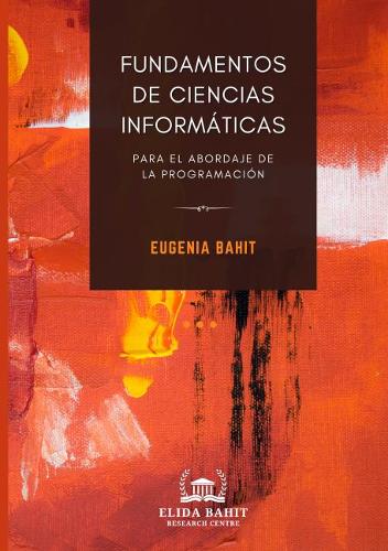 Fundamentos de ciencias informáticas para el abordaje de la programación