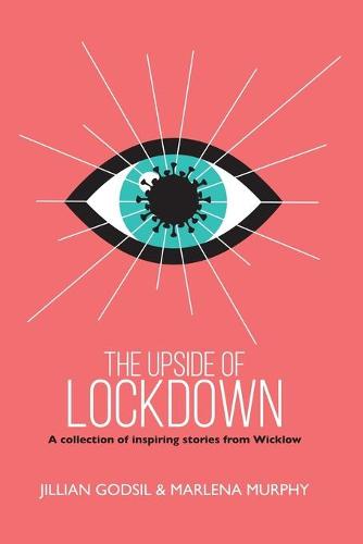 The Upside of Lockdown