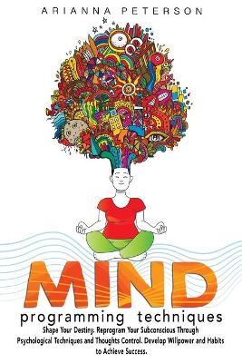 Mind Programming Techniques