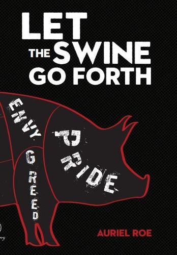 Let The Swine Go Forth
