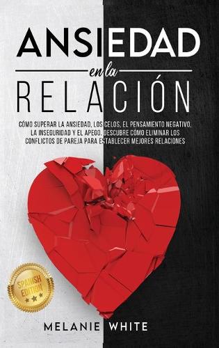 ANSIEDAD EN LA RELACION [Anxiety in Relationship]