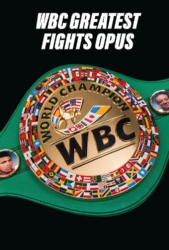 WBC GREATEST FIGHTS OPUS