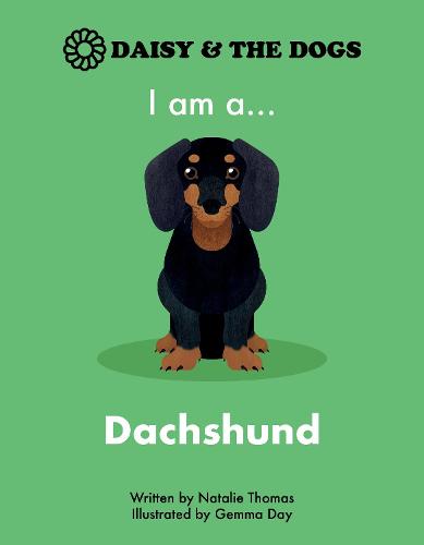 I am a...Dachshund