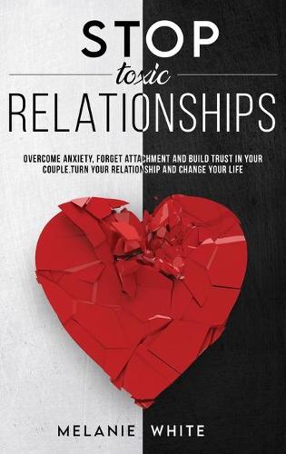 Stop Toxic Relationships
