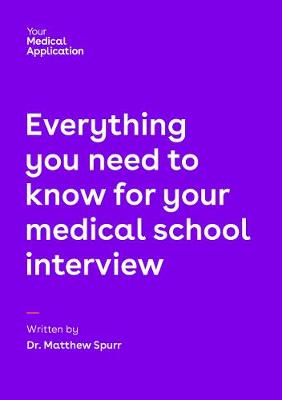 Everything you need to know for your medical school interview