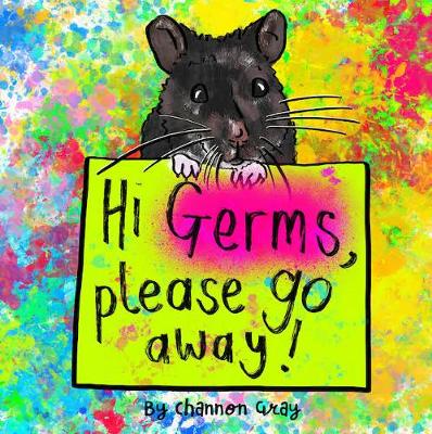 Hi Germs, Please Go Away!