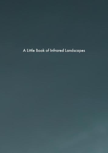 A Little Book of Infrared Landscapes