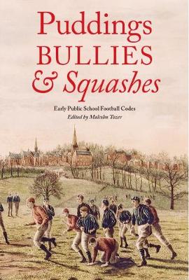 Puddings, Bullies and Squashes